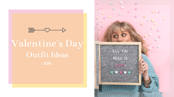 Valentine's Day Outfit Ideas