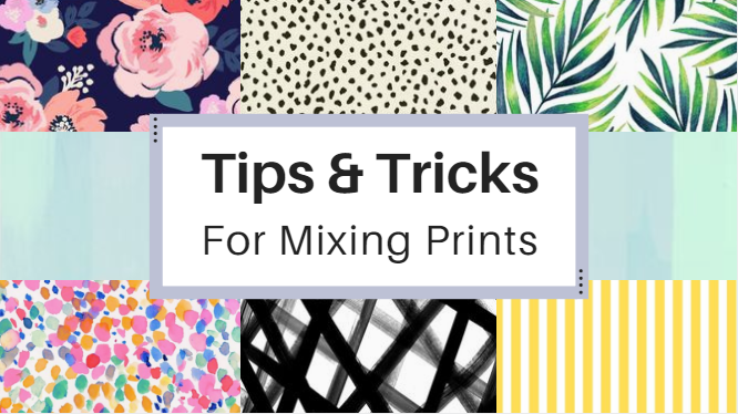 Tips and Tricks for Mixing Prints
