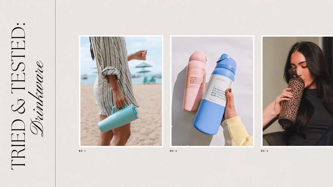 Tried & Tested: Drinkware