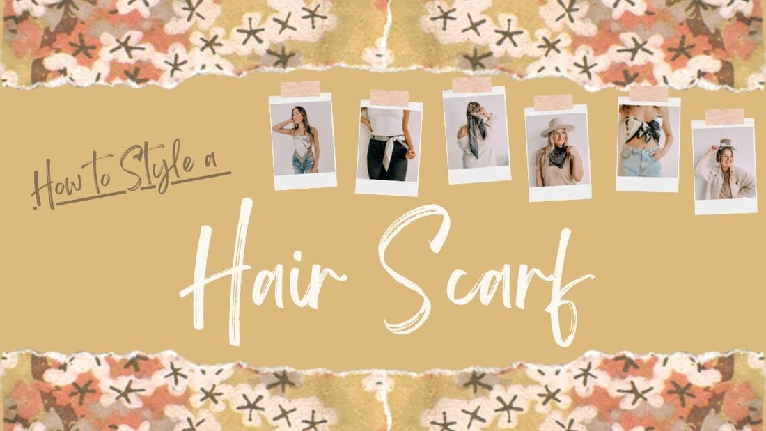 How To Style a Hair Scarf