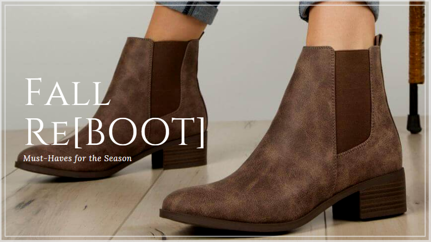 Fall Re-Boot: Must-Haves for the Season