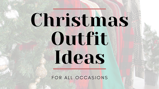 Christmas Outfit Inspo!