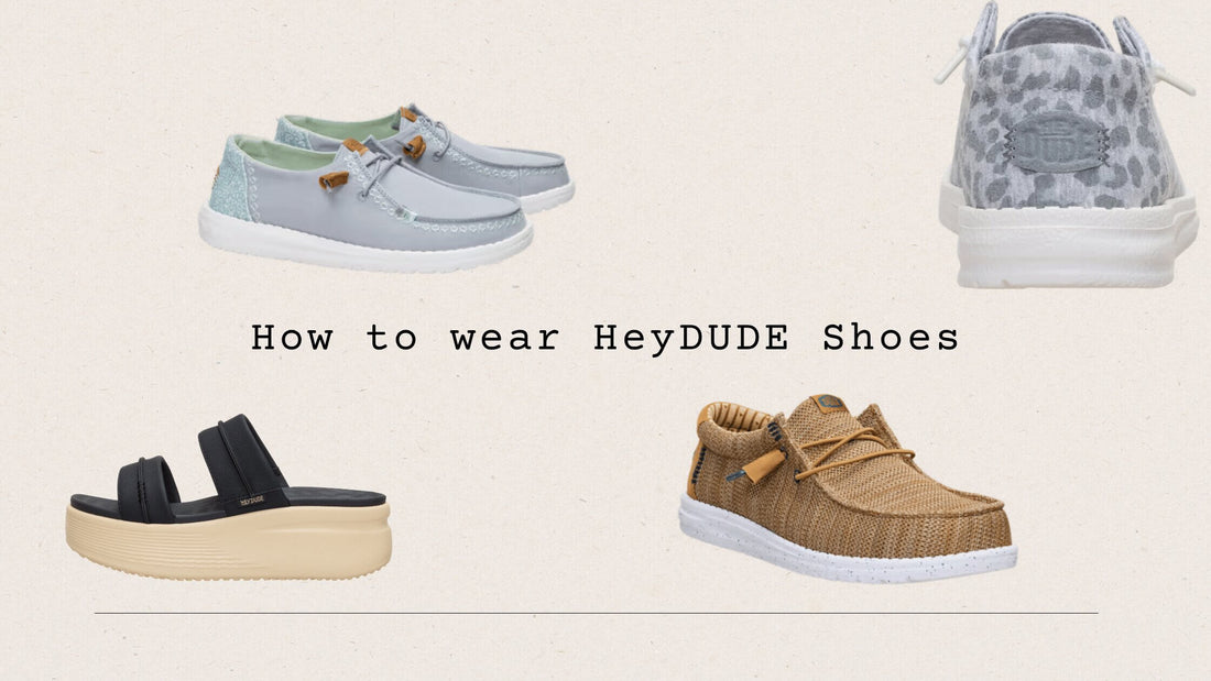 How To Wear HEYDUDE Shoes