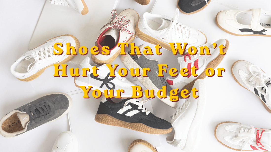 A collection of various casual sneakers and low-top shoes arranged in a circle on a white background, overlaid with the text 'Shoes That Won't Hurt Your Feet or Your Budget' in a bold yellow font.