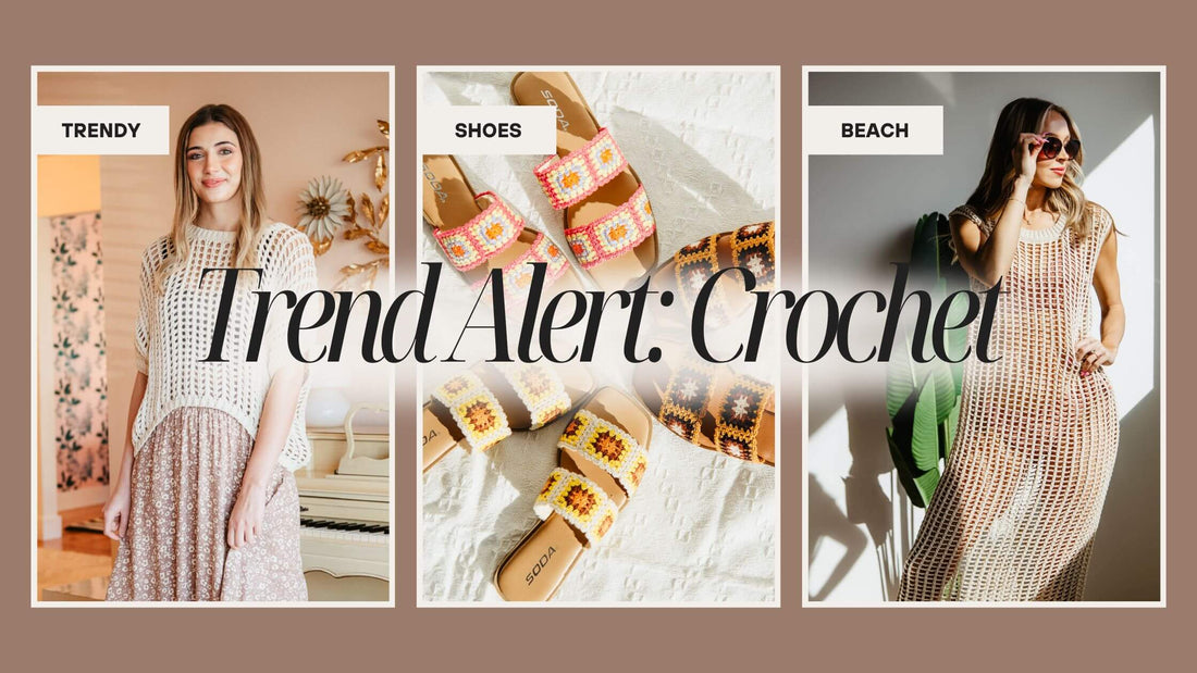 Trend Alert: Crochet