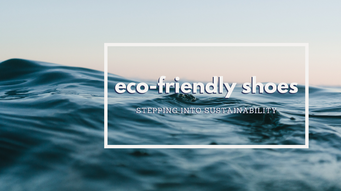 Eco-Friendly Shoes