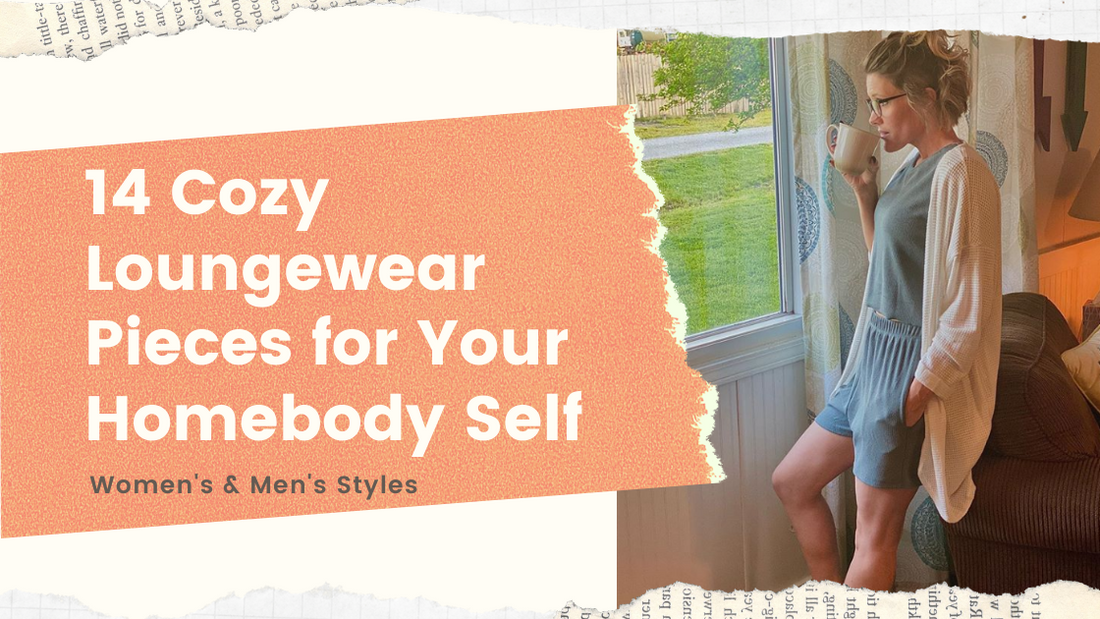 14 Cozy Loungewear Pieces for Your Homebody Self