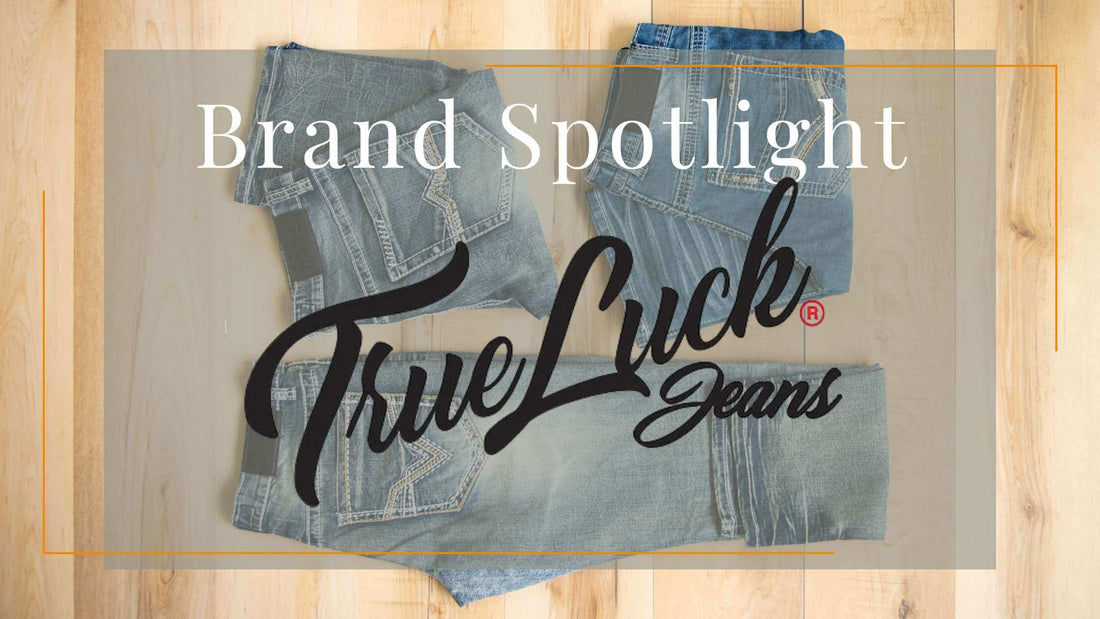 Brand Spotlight: True Luck Jeans