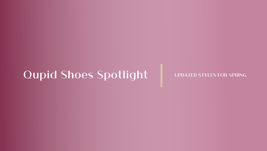 Qupid Shoes: Brand Spotlight