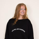 Pairs Well With Champagne Sweatshirt for Women in Black