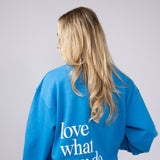 Womens Simply Southern Love What You Do Sweatshirt for Women in Blue