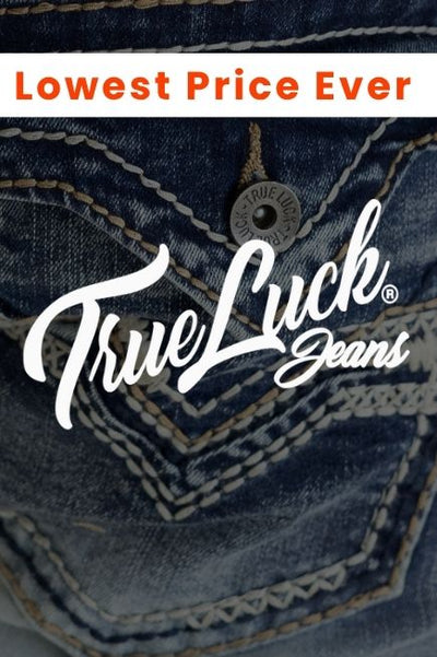 Promotional image featuring a close-up of True Luck Jeans denim with detailed stitching and the True Luck Jeans logo, with text reading Lowest Price Ever.