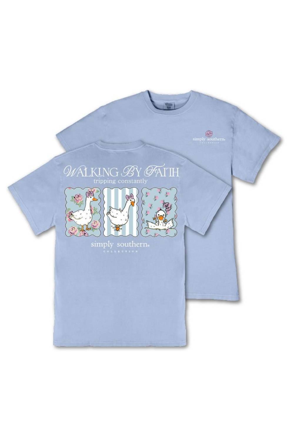 A light blue short-sleeve t-shirt with a graphic on the back showing three cartoon-style goose illustrations in pastel colors, with the text 'WALKING BY FAITH' and 'simply southern, SC' printed below. A smaller version of the logo is visible on the left chest.