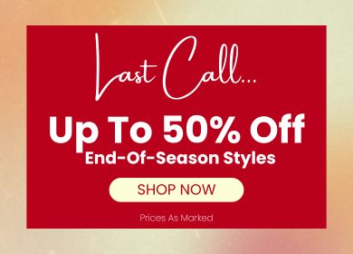 Red promotional banner with the text "Last Call... Up To 50% Off End-Of-Season Styles," featuring a "Shop Now" button and small text reading "Prices As Marked," on a soft beige gradient background.
