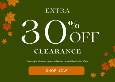 A green promotional graphic that reads ADDITIONAL 30% OFF CLEARANCE, fine print reads Select styles. Discount shown at checkout. Not valid with other offers. Orange and red leave at the top left and bottom right corners of the image. An orange call to action button with Shop Now in white text