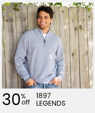 A promotional graphic of a man wearing a light blue quarter zip sweater stands outdoors against a fence. Text at the bottom reads 30% off 1897 LEGENDS