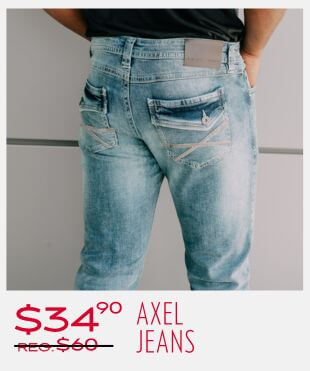 Person wearing blue denim jeans with facing the wall behind them with a promotional banner at the bottom that reads '$34.90 Reg $60 stikethrough Axel Jeans'